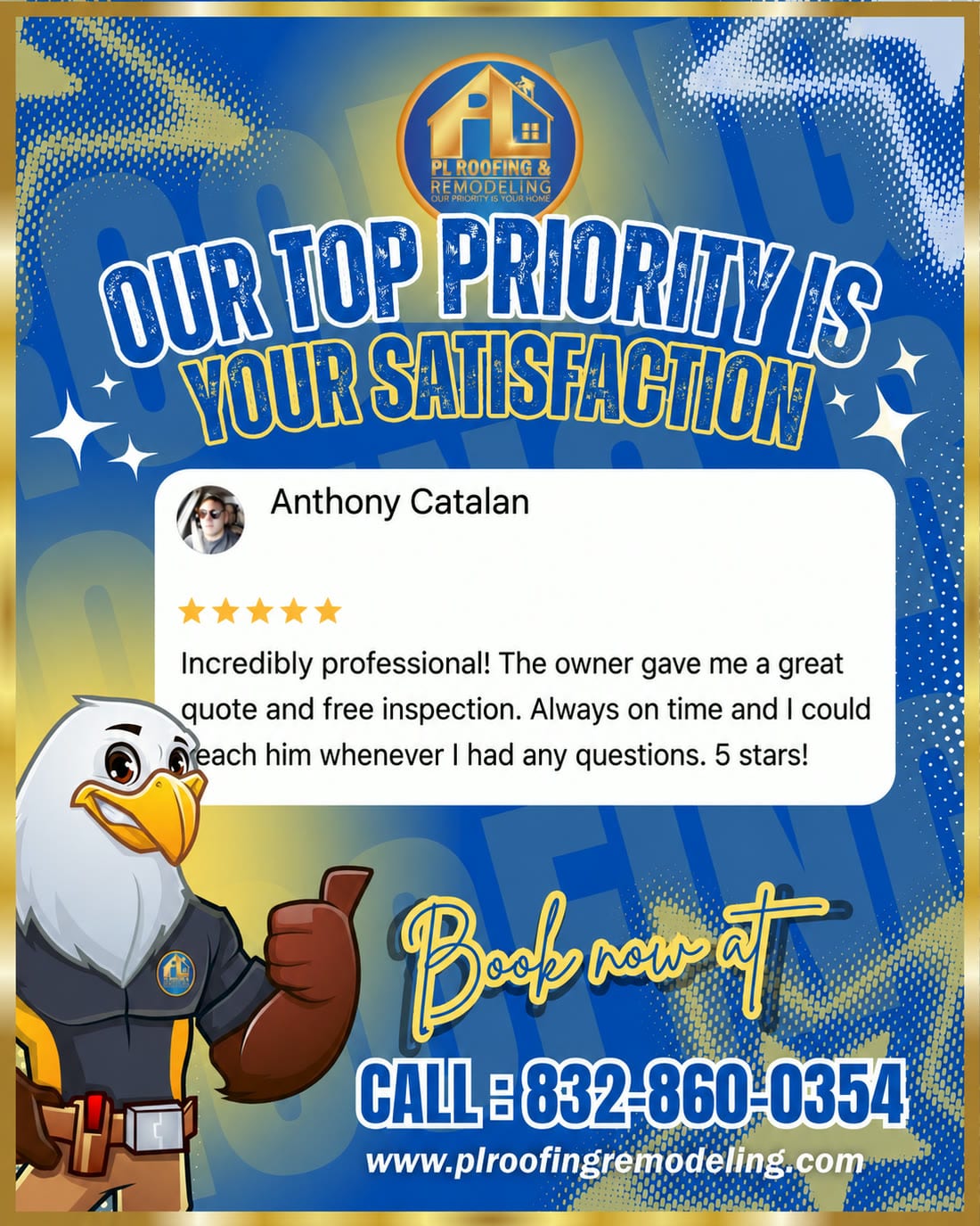 5-star Google review from Anthony Catalan: Incredibly professional! The owner gave me a great quote and free inspection. Always on time and I could reach him whenever I had any questions. 5 stars!