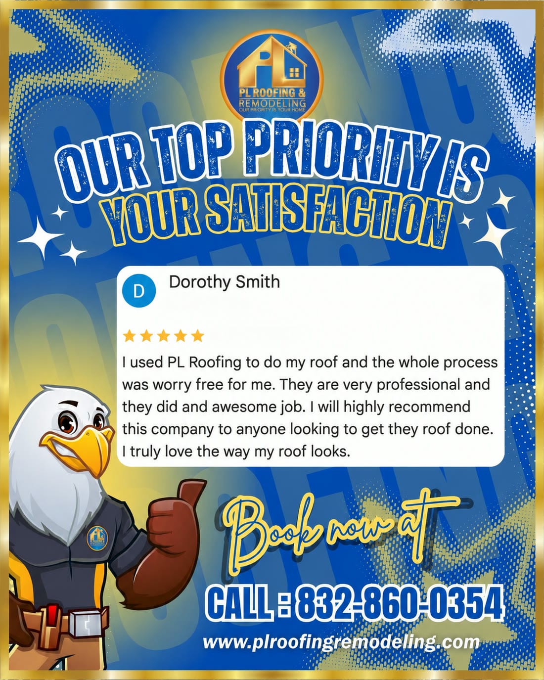 5-star Google review from Dorothy Smith: I used PL Roofing to do my roof and the whole process was worry-free. They are very professional and did an awesome job. I highly recommend this company to anyone looking to get their roof done. I love the way my roof looks.